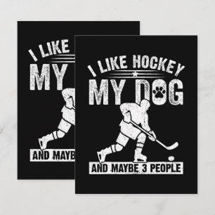 Funny I Like Hockey My Dog And Maybe 3 People Announcement