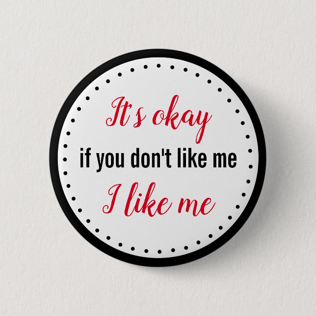 Funny I Like Me Button (Front)