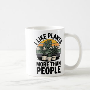 Funny I Like Plants More Than People Design  Coffee Mug
