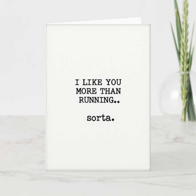Funny I Like You More Than Running Card (Front)