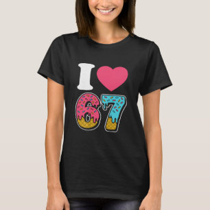 Funny I Love 67 I Heart 67 Meme I Love Six Seven G T-Shirt