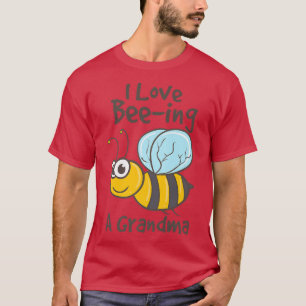 Funny I Love Beeing A Grandma Design  T-Shirt
