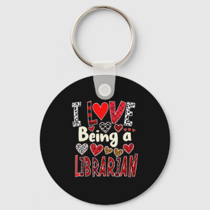 Funny I Love Being A Librarian Valentine’s Day Key Ring