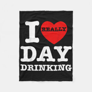 Funny I Love Day Drinking Heart Barbecue Party For Fleece Blanket
