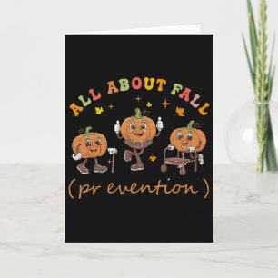 Funny I Love Fall Prevention Thanksgiving Pumpkins Card