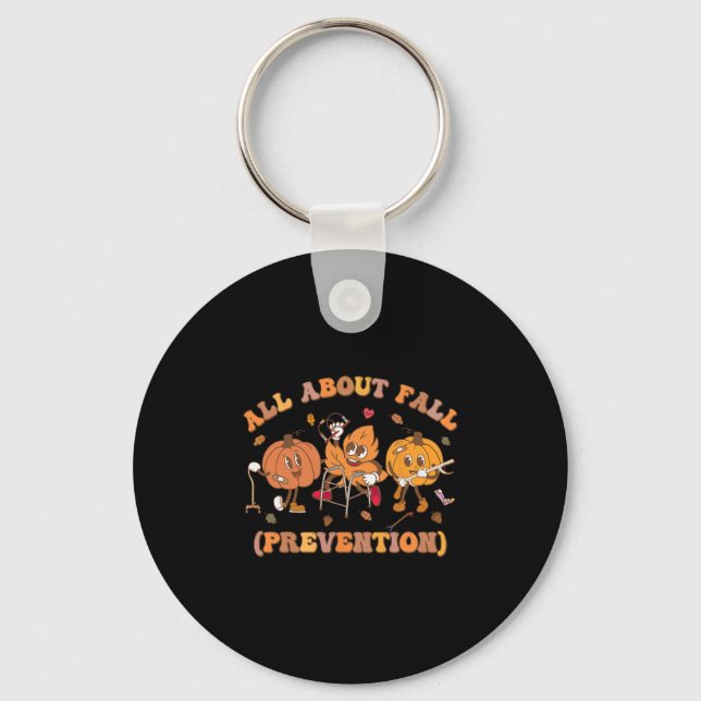 Funny I Love Fall Prevention Thanksgiving Pumpkins Key Ring (Front)