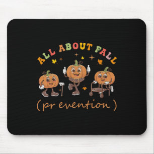 Funny I Love Fall Prevention Thanksgiving Pumpkins Mouse Pad