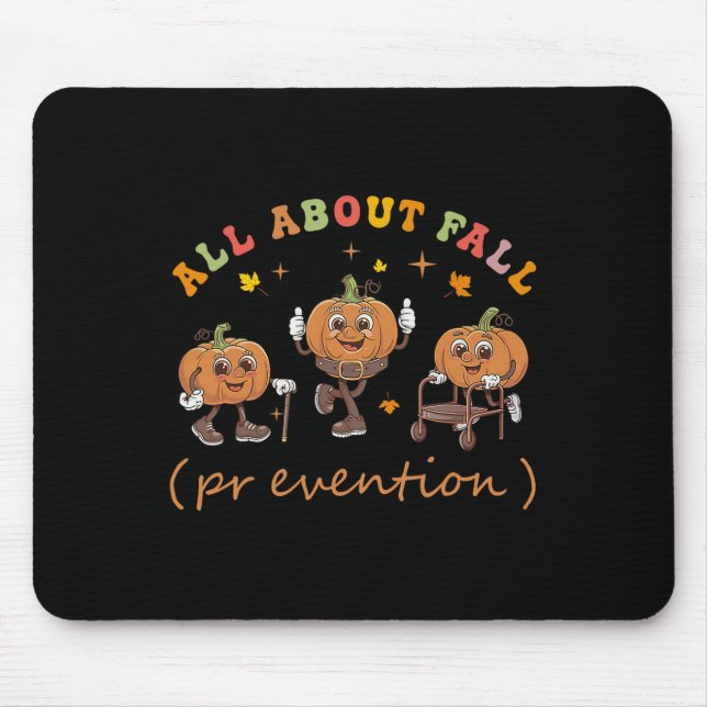 Funny I Love Fall Prevention Thanksgiving Pumpkins Mouse Pad (Front)