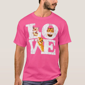 Funny I Love Hamsters Gift Cute Hamster Pet Lover  T-Shirt