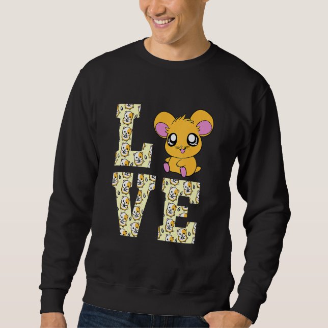 Funny I Love Hamsters Present Cute Hamster Pet   H Sweatshirt (Front)