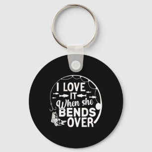 Funny I Love It When She Bends Over (on Back) Fish Key Ring