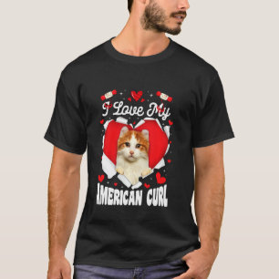 Funny I Love My American Curl Valentine Cat T-Shirt
