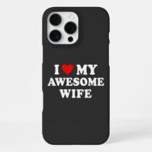 Funny - I Love My Awesome Wife 