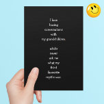 Funny I Love My Grandkids Grandpa Grandma Humour<br><div class="desc">Funny, humourous, wholesome, hilarious quote / joke humour card about a grandparent / grandpa / grandma and his / her conversations with the grandchild / grandkid / grandson / granddaughter. A fun card, for your grandkids, their parents, grandson, granddaughter, grandparents, grandpa, grandma, friends, family, loved ones, and more. Great for...</div>