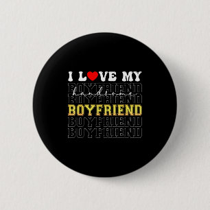 Funny I Love My Handsome Boyfriend Valentine 6 Cm Round Badge