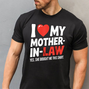 Funny I Love My Mother In Law She Bought This T-Shirt