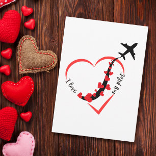 Funny I love My Pilot Heart & Aeroplane Romantic Card