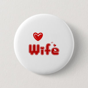 Funny I Love My Wife  6 Cm Round Badge