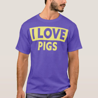 Funny I Love Pigs Premium T-Shirt