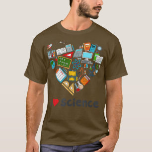 Funny I Love Science Geeks STEM Students Teachers T-Shirt