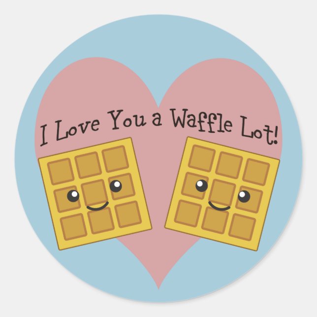 Funny I Love You A Waffle Lot Cute Kawaii Waffles Classic Round Sticker (Front)