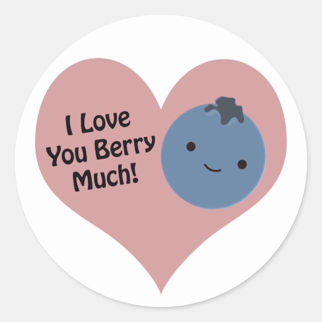 Funny I Love You Berry Much  Cute Kawaii Blueberry Classic Round Sticker (Front)