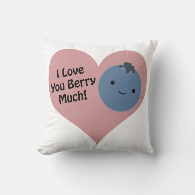 Funny I Love You Berry Much  Cute Kawaii Blueberry Cushion (Front)