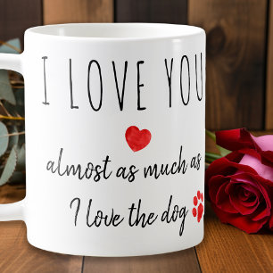 Funny I Love You Dog Valentines Day Coffee Mug