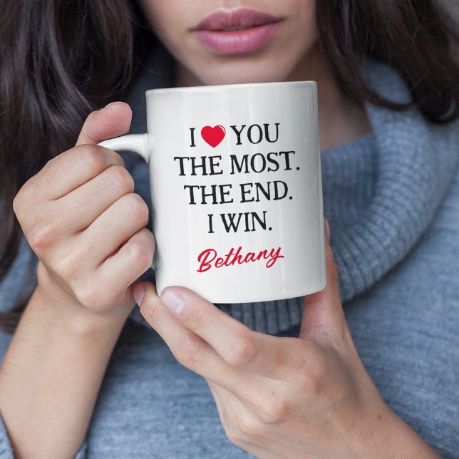 Funny I Love You The Most Coffee Mug (Creator Uploaded)