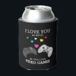 Funny 'I love you' Video Games | Personalised Can Cooler<br><div class="desc">Do you have a man in your life thats loves playing video games. This funny can cooler features the text 'I LOVE YOU, AS MUCH AS YOU LOVE VIDEO GAMES', on a black background that can be changed to any colour, two controllers and colourful hearts. On the bottom you can...</div>