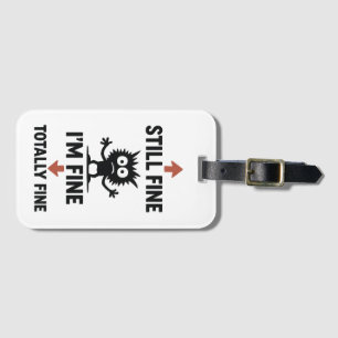 Funny “I’m Fine” Arrows Cartoon T-Shirt Luggage Tag