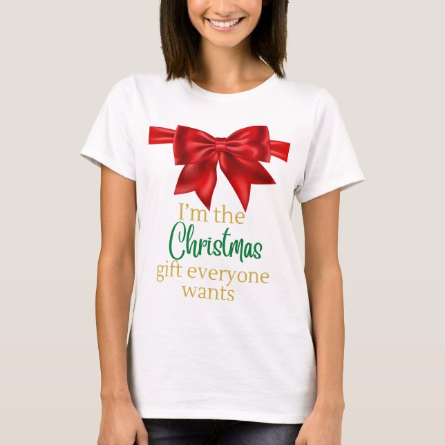 Funny I’m the gift Christmas T-Shirt (Front)