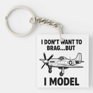 Funny I Model Quote with Airplane P‑51 Mustang Key Ring