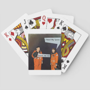 Funny I Need My Space Playing Cards