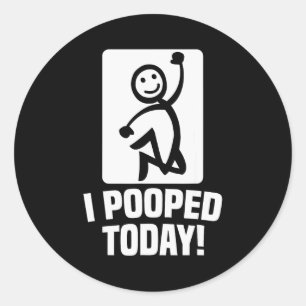 Funny I Oped Today Sarcastic Saying For Men & Classic Round Sticker