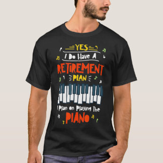 Funny I Plan On Playing The Piano Design  T-Shirt