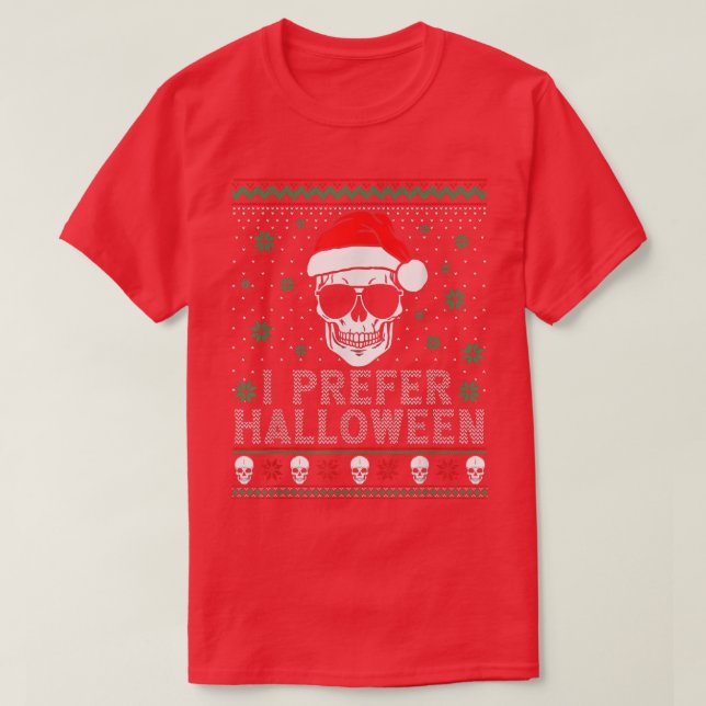 Funny I Prefer Halloween Christmas Sweater Ugly Me (Design Front)