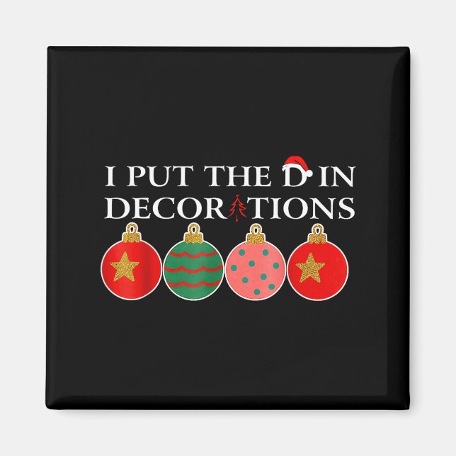 Funny I Put The D In Decorations Matching Couples  Magnet (Front)