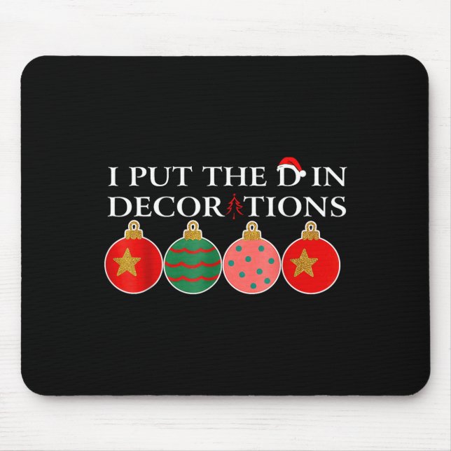 Funny I Put The D In Decorations Matching Couples  Mouse Pad (Front)