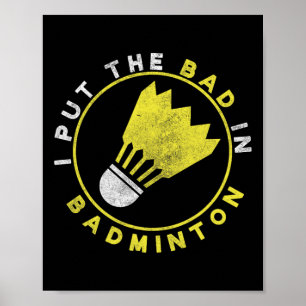 Funny I Put The D In Dminton Poster