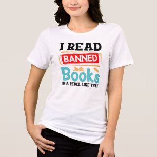 Funny I Read Banned Books Rebel Quote Tri-Blend Shirt
