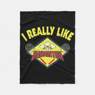 Funny I Really Like Dminton Saying Gift  Fleece Blanket