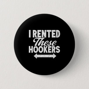Funny I Rented These S Adult Humor  6 Cm Round Badge