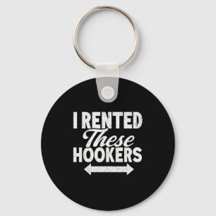 Funny I Rented These S Adult Humor Key Ring