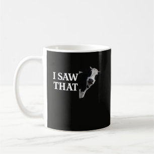 Funny I Saw That With Cow Pun Design Coffee Mug