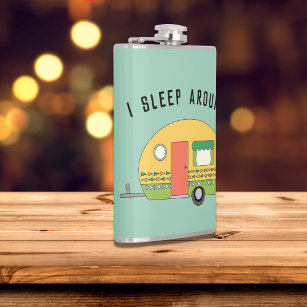 Funny I Sleep Around RV Camper Hip Flask