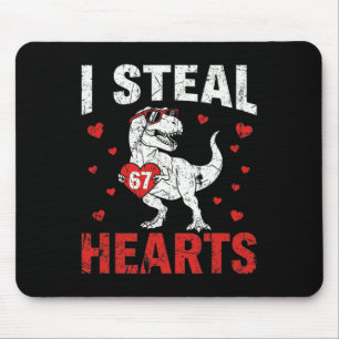 Funny I Steal Hearts 67 Valentine Dinosaur Meme 6  Mouse Pad