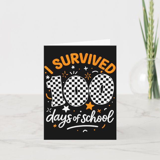 Funny I Survived 100 Days Of School Student Teache Card (Front)