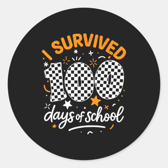 Funny I Survived 100 Days Of School Student Teache Classic Round Sticker (Front)