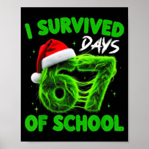 Funny I Survived 67 Days Of School Christmas Kids Poster